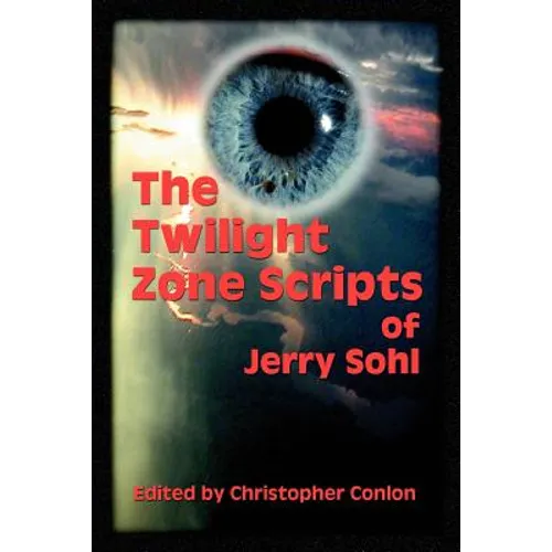 The Twilight Zone Scripts of Jerry Sohl - Paperback