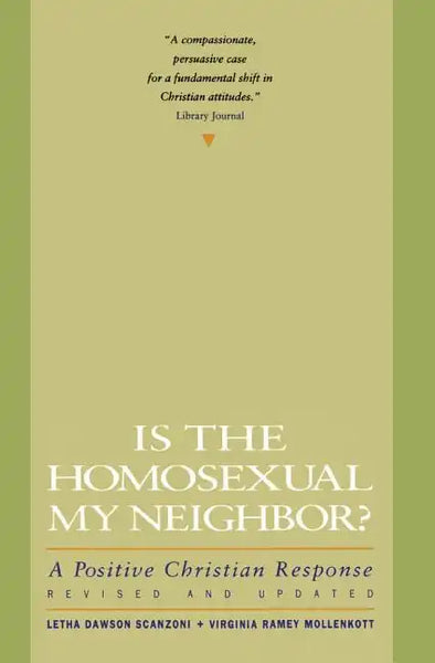 Is the Homosexual My Neighbor? Revised and Updated: Positive Christian Response, a - Paperback