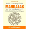 Adult Coloring Book Mandalas for Fun and Relaxation: Spirals and Mandala Patterns Adult Coloring Pages - Paperback