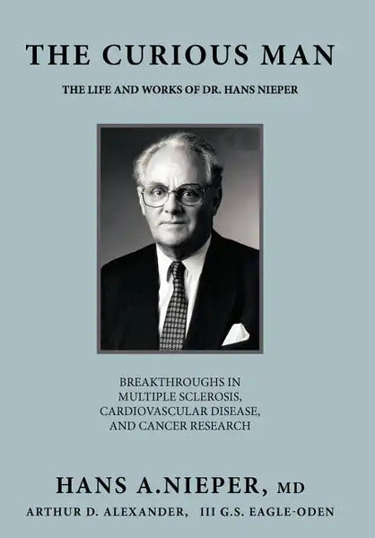The Curious Man: The Life and Works of Dr. Hans Nieper - Hardcover