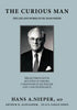 The Curious Man: The Life and Works of Dr. Hans Nieper - Hardcover