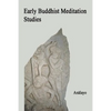 Early Buddhist Meditation Studies - Paperback