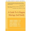 A Guide to a Happier Marriage and Family - Paperback