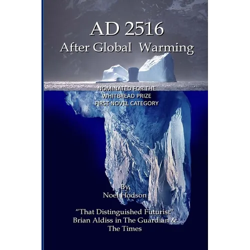 AD2516 - After Global Warming: Mankind's Future - Paperback