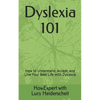 Dyslexia 101: How to Understand, Accept, and Live Your Best Life with Dyslexia - Paperback