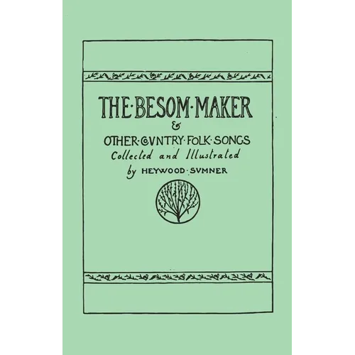 The Besom Maker and Other Country Folk Songs - Paperback