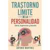 Trastorno Límite de la Personalidad: efecto, sugerencias y solución - Paperback