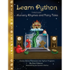 Learn Python through Nursery Rhymes and Fairy Tales: Classic Stories Translated into Python Programs (Coding for Kids and Beginners) - Paperback