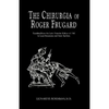 The Chirurgia of Roger Frugard - Hardcover