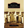 Maritime Elizabeth City - Paperback