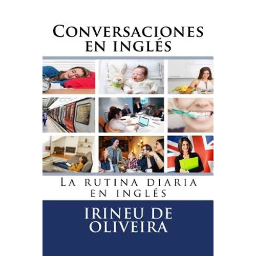 Conversaciones en Inglés: La rutina diaria en inglés - Paperback