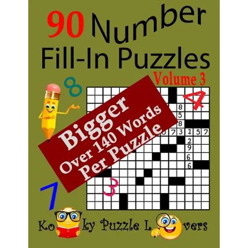 Number Fill-In Puzzles, 90 Puzzles, Volume 3, 140 Words Per Puzzle - Paperback