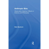 Anthropic Bias: Observation Selection Effects in Science and Philosophy - Paperback