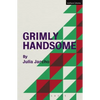Grimly Handsome - Paperback