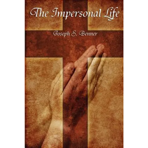 The Impersonal Life - Paperback