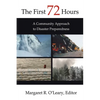 The First 72 Hours: A Community Approach to Disaster Preparedness - Paperback