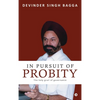 In Pursuit of Probity: The holy grail of governance - Hardcover