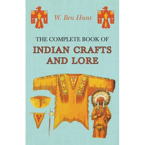 The Complete Book of Indian Crafts and Lore - Paperback