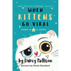 When Kittens Go Viral - Paperback