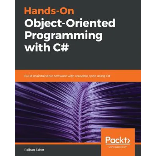 Hands-On Object-Oriented Programming with C# - Paperback