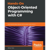 Hands-On Object-Oriented Programming with C# - Paperback
