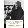 Personal Memoirs of U. S. Grant, Complete - Paperback