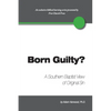 Born Guilty? a Southern Baptist View of Original Sin - Paperback
