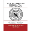New Netherland Settlers: Cornelis Antonissen Van Slyke 1604-1676 & his French-Mohawk Wife Ots-Toch - Paperback