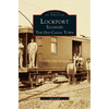 Lockport, Illinois: The Old Canal Town - Hardcover