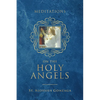 Meditations on the Holy Angels - Hardcover