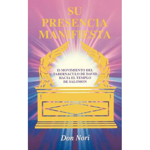 His Manifest Presence: Spanish - Paperback