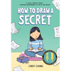 How to Draw a Secret: A Graphic Novel - Hardcover