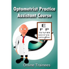 Optometrist Practice Assistant Course - Paperback