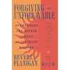 Forgiving the Unforgivable - Hardcover