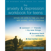 The Anxiety and Depression Workbook for Teens: Simple CBT Skills to Help You Deal with Anxiety, Worry, and Sadness - Paperback