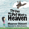 The Day My Pet Went to Heaven - Paperback