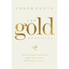 The Gold Standard: Giving Your Customers What They Didn't Know They Wanted - Hardcover