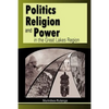 Politics, Religion and Power in the Great Lakes Region - Paperback