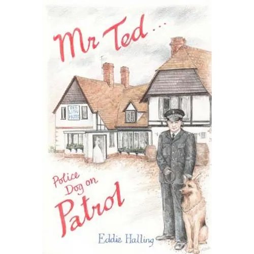 Mr Ted: Police Dog On Patrol - Paperback