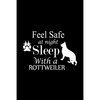 Feel Safe at Night Sleep with a Rottweiler: Cute Rottweiler Default Ruled Notebook, Great Accessories & Gift Idea for Rottweiler Owner & Lover.Default - Paperback
