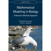 Mathematical Modeling in Biology: A Research Methods Approach - Paperback
