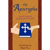 The Apocrypha: Sacred Scriptures Excluded from the Bible - Paperback