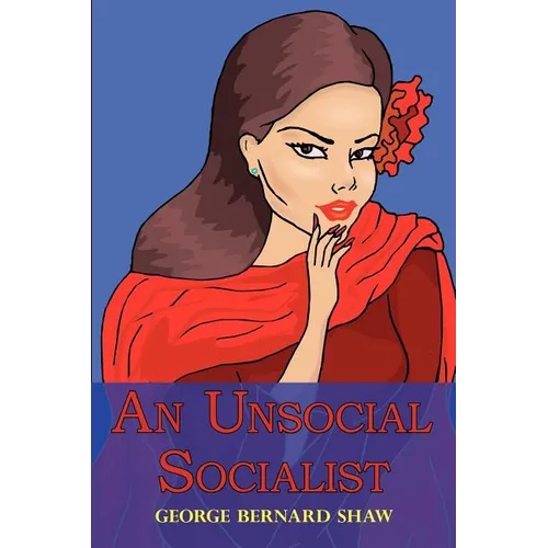 An Unsocial Socialist - Paperback