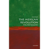 The Mexican Revolution: A Very Short Introduction - Paperback