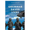 Grammar Saves Lives - Paperback