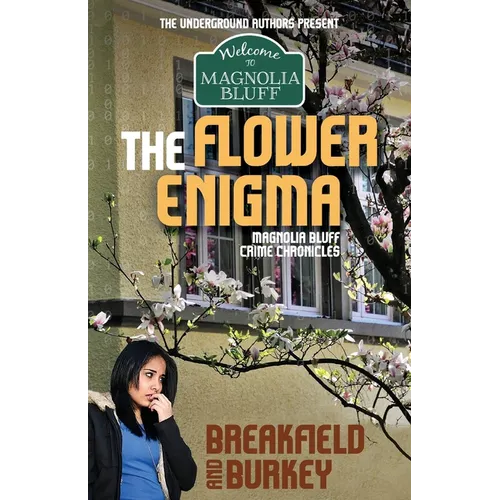 The Flower Enigma: Magnolia Bluff Crime Chronicles-Book 5 - Paperback