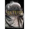 A Mother's Nature - Paperback