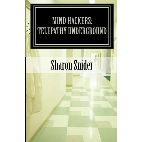 Mind Hackers: Telepathy Underground - Paperback