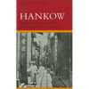 Hankow: Conflict and Community in a Chinese City, 1796-1895 - Paperback