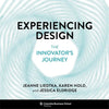 Experiencing Design: The Innovator's Journey - Hardcover